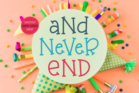 And Never End: A Whimsical Serif Font for Makers